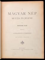 Benedek Elek: A magyar nép múltja és jelene I. kötet. A szolgaságtól a szabadságig. Bp., 1898, Athea...
