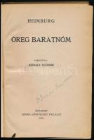 Heimburg: Öreg barátnőm. ford: Székely Nándor. Bp., 1921. Uránia. 190p. képekkel. Festett egészvászo...