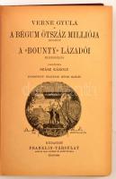 Verne Gyula: A bégum ötszáz milliója. A Bounty lázadói. Fordította Szász Károly. Bp., é.n. Franklin....