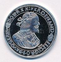 DN Történelmi féltallérok utánveretben - III. Ferdinánd féltallérja 1656 Ag emlékérem tanúsítvánnyal (15g/0.333/35mm) T:PP