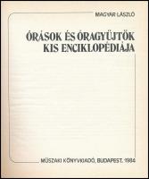Magyar László: Órások és óragyűjtők kis enciklopédiája. Bp., 1984. Műszaki Könyvkiadó. Kiadói kissé ...