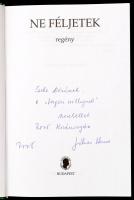 Jókai Anna: Ne féljetek. Bp.,1998, Széphalom Könyvműhely. Kiadói kartonált papírkötés. A szerző, Jók...