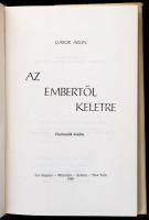 Gábor Áron: Az embertől keletre. Los Angeles-München-Sydney-New York, 1980, "XX Század." H...