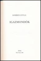 Gombos Gyula: Igazmondók. New York, 1981, Püski. Kiadói egészvászon-kötés, kiadói kopott papír védőb...