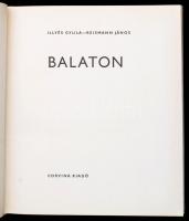 Illyés Gyula-Reismann János: Balaton. Bp.1962,Corvina. Kiadói egészvászon kötés, kiadói kissé maszat...