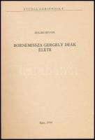 Sugár István: Bornemissza Gergely deák élete. Studia Agriensia 4. Eger, 1984., Dobó István Vármúzeum...