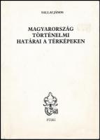 Sallai János: Magyarország történelmi határai a térképekben. Bp.,1995,Püski. Kiadói papírkötés.