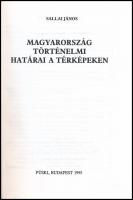 Sallai János: Magyarország történelmi határai a térképekben. Bp.,1995,Püski. Kiadói papírkötés