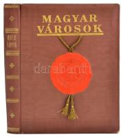 Magyar városok. Szerk.: Csizmadia Andor et al. Bp., é. n., Vármegyei Szociográfiák Kiadóhivatala. Dí...