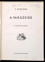 V. Oszejeva: A varázsige. A Davidova rajzaival. Fordította Bene Sándor. Bp., 1953, Ifjúsági Könyvkia...