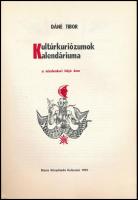 Dané Tibor: Kultúrkuriózumok kalendáriuma a mindenkori folyó évre. Kolozsvár, 1973, Dacia. Kiadói pa...