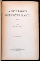 May Károly: A sivatagon keresztül. II. kötet. Bp., 1906, Vass József. Kiadói aranyozott, illusztrált...