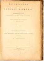 Zeichnungen aus der schönen Baukunst oder Darstellung idealischer und ausgeführter Gebäude mit ihren...