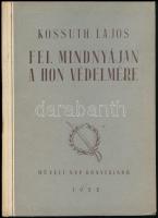 Kossuth Lajos: Fel mindnyájan a hon védelmére! Válogatott cikkek, beszédek és egyéb iratok 1848-1849. Összeállította: Barta István, Spira György. Bp., 1952, Művelt Nép. Második kiadás. Kiadói félvászon kötés, jó állapotban.