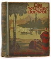 Ernst von Hesse-Wartegg: Die Wunder der Welt. I. kötet. Stuttgart-Berlin-Leipzig,é.n.,Union Deutsche Verlagsgesellschaft. Német nyelven. Rengeteg egészoldalas és szövegközti fekete-fehér és egészoldalas színes illusztrációkkal. Kiadói aranyozott, festett egészvászon-kötés, festett lapélekkel, kopott borítóval, kijáró lapokkal.