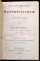 Griechisch-Deutsches Handwörterbuch. Hrsg.: M. J. A. E. Schmidt. Leipzig, 1847, Karl Tauchnitz. Kopott egészvászon-kötésben.