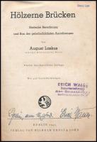 August Laskus: Hölzerne Brücken. Berlin, 1943, Wilhelm Ernst&Sohn. Ötödik kiadás. Német nyelven....