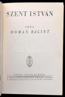 Hóman Bálint: Szent István. Bp.,(1938), Kir. Magyar Egyetemi Nyomda. Kiadói egészvászon-kötés