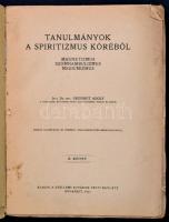 Grünhut Adolf: Tanulmányok a spiritizmus köréből. Magnetizmus, szomnabulizmus, mediumizmus. II. köte...