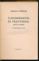 Makkai Sándor: Tudománnyal és fegyverrel. (Arte et Marte.) A nemzetnevelés terve. Bp.,[1932],Révai. ...