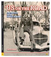 Rune, Jan A.: The U.S. on the Road. Car photos from family albums. 2013, Trafik-Nostalgiska Förlaget. Kiadói kartonált kötés, jó állapotban / Hardback, good condition