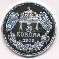 DN "Királyi koronák - Vencel 5 korona 1909" Ag emlékérem tanúsítvánnyal (20g/0.999/38,61mm...