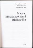Prof. Dr. Halmy László-Németh Zsuzsanna-Halmy Lászlóné: Magyar Elhízástudományi Bibliográfia. 2008. ...
