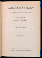 Csathó Kálmán: Vadászzsákmány. Bp., 1944, Uj Idők Irodalmi Intézet Rt. Félvászon kötésben, jó állapotban.