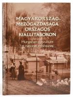 Magyarország mezőgazdasága országos kiállításokon. Szerk.: Estók János. Bp., 2005, Magyar Mezőgazdasági Múzeum. Kartonált papírkötésben, jó állapotban.