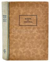 Balanyi György et al.: Hősök és szentek. Magyar szentek. Bp., é. n., Révai. Részben elváló félvászon kötésben.