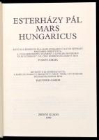 Esterházy Pál: Mars Hungaricus. Sajtó alá rendezte, a 'Mars Hungaricus' latin szövegét mag...