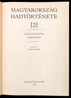 Magyarország hadtörténete I-II. kötet. Szerk.: Liptai Ervin, Borus József, Tóth Sándor. Hadtörténeti...
