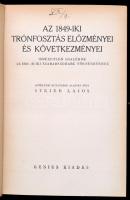 Steier Lajos: A szabadságharc revideált története 1-4. kötet. Ismeretlen adalékok az 1848-49-iki sza...