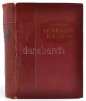 Havas Károly: Az inkvizíció története. Bp., 1927, Rozsnyai Károly, 504 p. Egészoldalas fekete-fehér ...