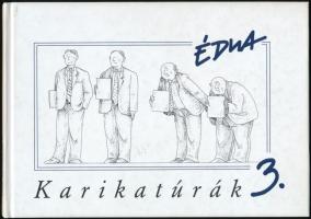 Szűcs Édua: Édua karikatúrák 3. Bp.,2005, K.u.K. Kiadói kartonált papírkötés.