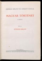 Hóman Bálint-Szekfű Gyula: Magyar történet. I-V. köt. Bp., 1935-1938, Kir. M. Egyetemi Nyomda. Harma...