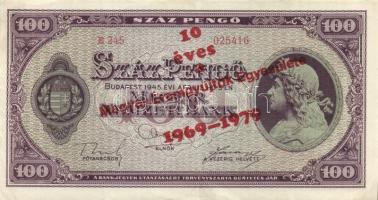 1945. 100P piros "10 éves a Magyar Éremgyűjtők Egyesülete 1969-1979" fny-sal T:II