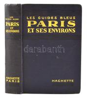 Les guides Bleus Paris et ses environs. Hachette. 1924. Egészvászon kötésben