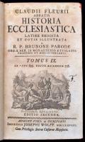 Claudii Fleurii abbatis historia ecclesiastica latine reddita et notis illustrata a R. P. Brunone Pa...
