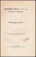 1942 Zimmermann Ágoston: Lenhossék Mihály ig. és t. tag, másodelnök emlékezete. MTA Elhúnyt Tagjai F...
