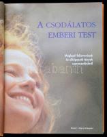 A csodálatos emberi test.  Reader's Digest Kiadó Kft. 1996 . Kiadói kartonálásban