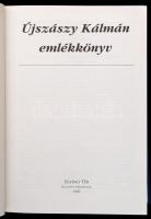 Újszászy Kálmán emlékkönyv. Szerk.: Balassa Iván, Kováts Dániel, Szentimrei Mihály. Szoboszlay Andrá...