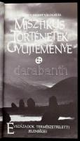 Readers Digest: Misztikus történetek gyűjteménye - évszázadok természetfeletti jelenségei. Bp., 2001...