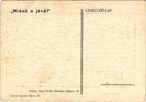 Miénk a jövő! Rovásírásos irredenta művészlap. Lehotai nyomda / Hungarian irredenta propaganda writt...