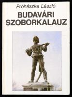 Prohászka László: Budavári szoborkalauz, Bp., 1990 Zrínyi Kiadó, kemény papírkötésben, fekete-fehér  képekkel