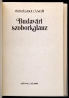 Prohászka László: Budavári szoborkalauz, Bp., 1990 Zrínyi Kiadó, kemény papírkötésben, fekete-fehér ...