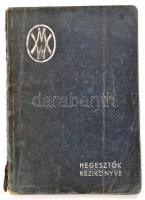 1941 Weiss Mannfréd - Hegesztők kézikönyve. Sok ábrával 158p. Sérült papírkötésben