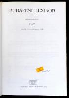 Budapest Lexikon I-II. kötet. Szerk.: Berza László. Bp.,1993, Akadémiai Kiadó. Második, bővített és ...