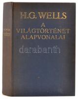 H. G. Wells: A világtörténet alapvonalai. Bp.,1990, Dunakönyv. Kiadói egészvászon-kötés.