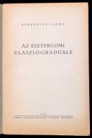 3 történelmi munka: Berkovits Ilona: Az esztergomi Ulászló graduale + Berkovits Ilona: A budapesti E...